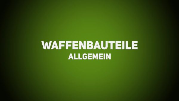 Waffen & Optik - Waffenbauteile Allgemein