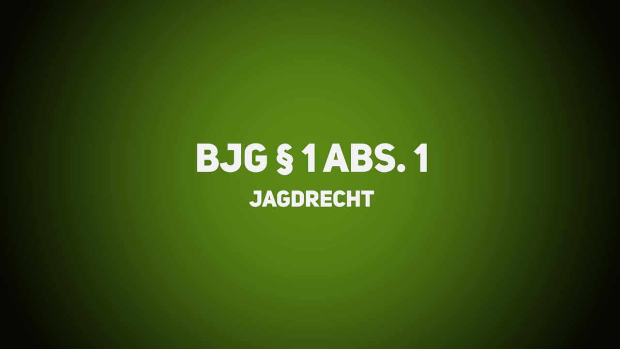 Jagdrecht – BJG §1 – Jagdrecht