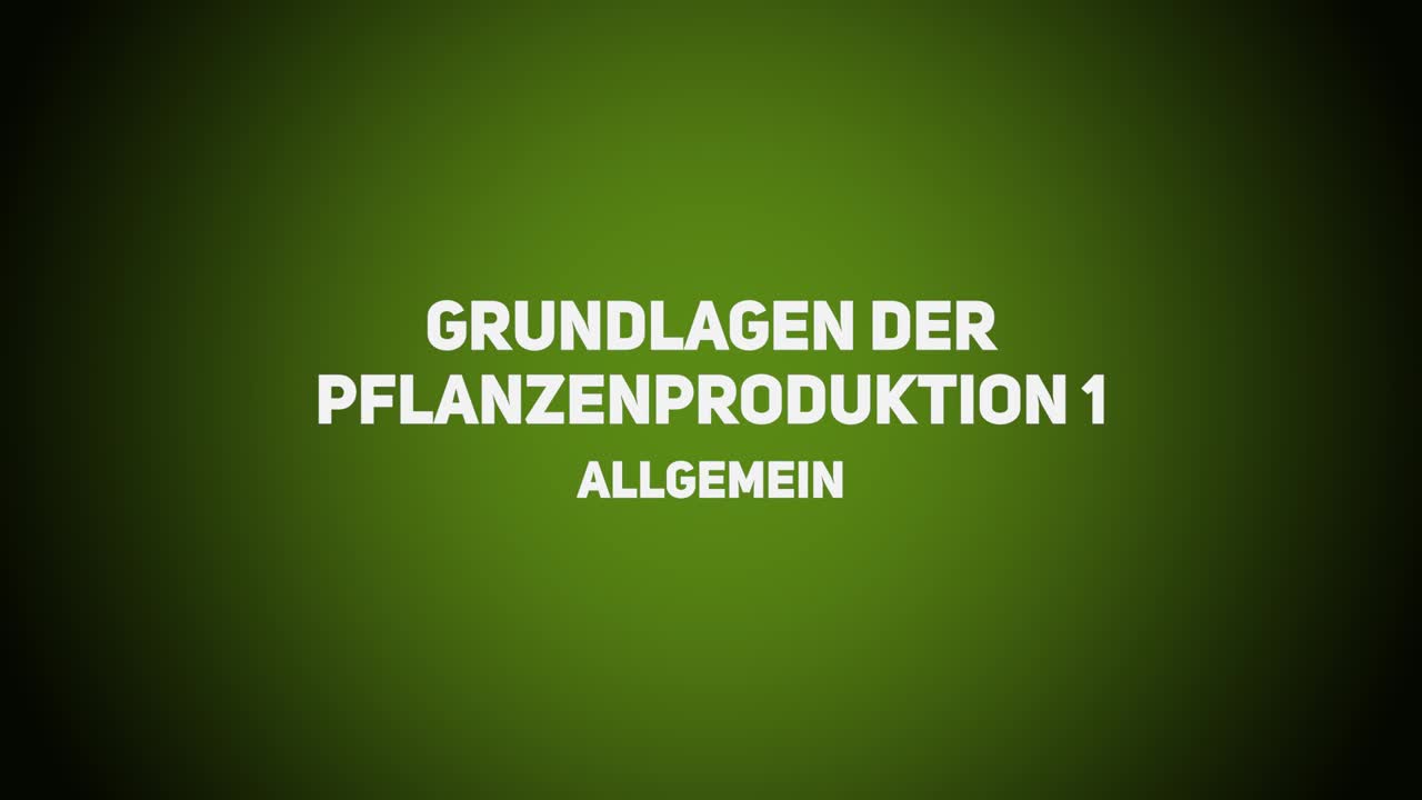 Wald- und Landbau – Grundlagen der Pflanzenproduktion – Allgemein