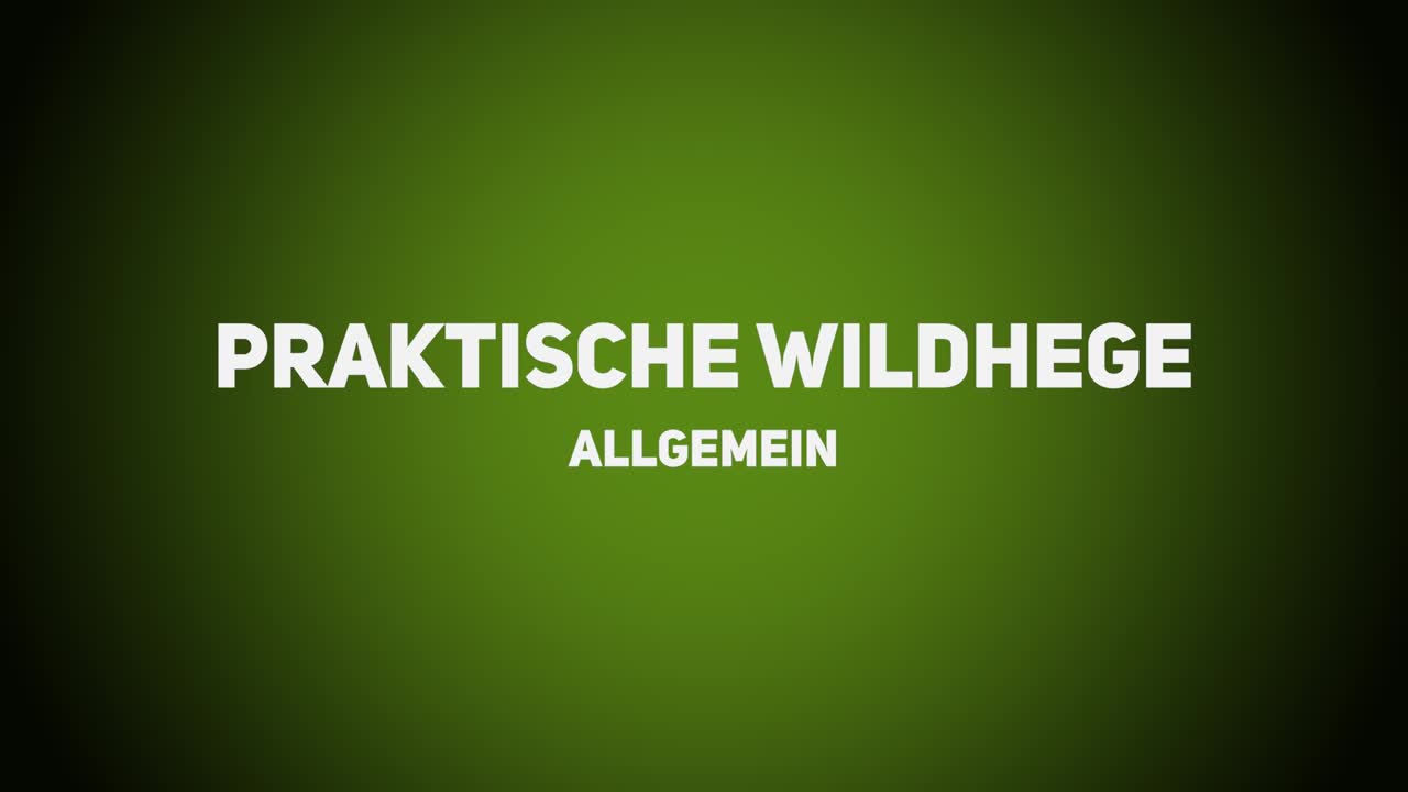 Wildhege – Praktische Wildhege – Allgemein