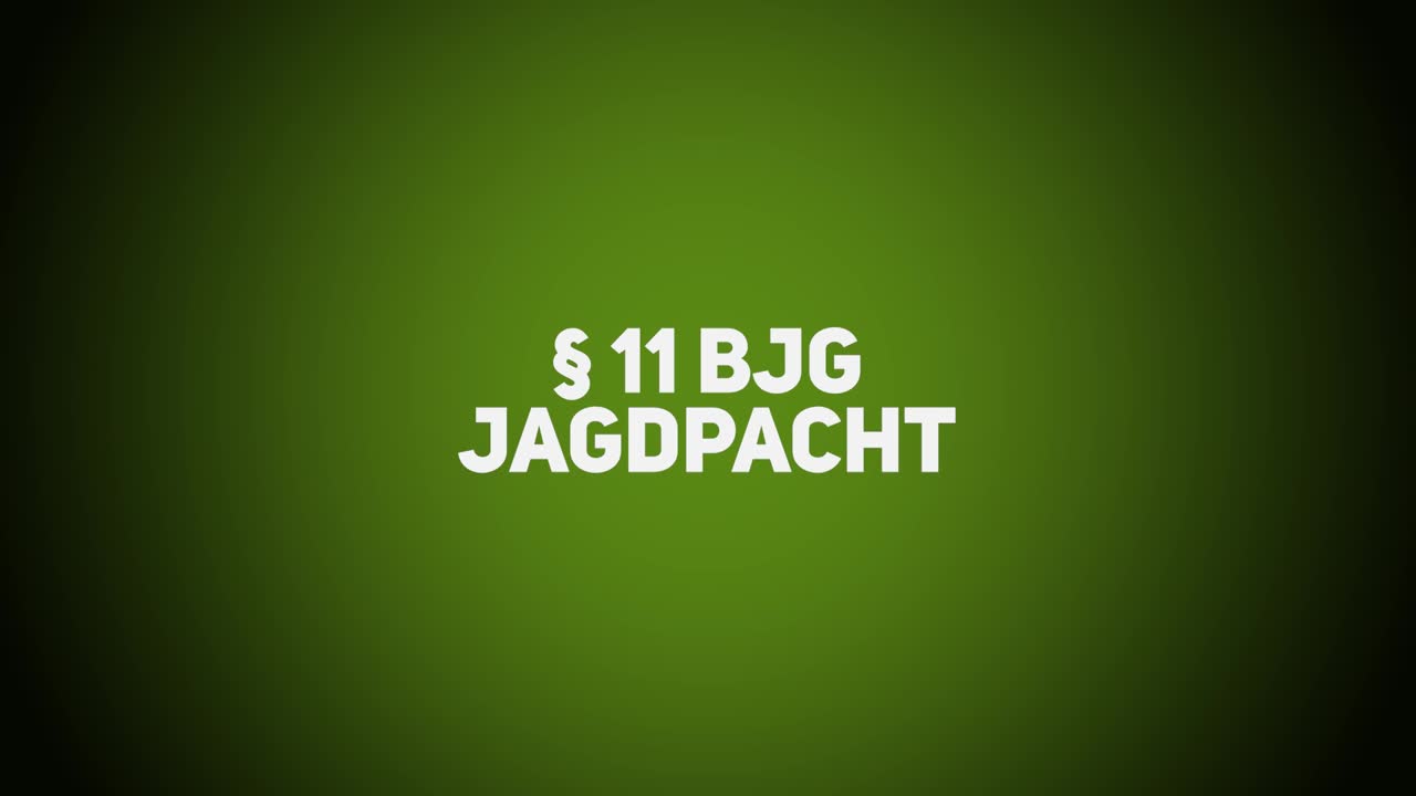 Jagdrecht – BJG §11 – Jagdpacht