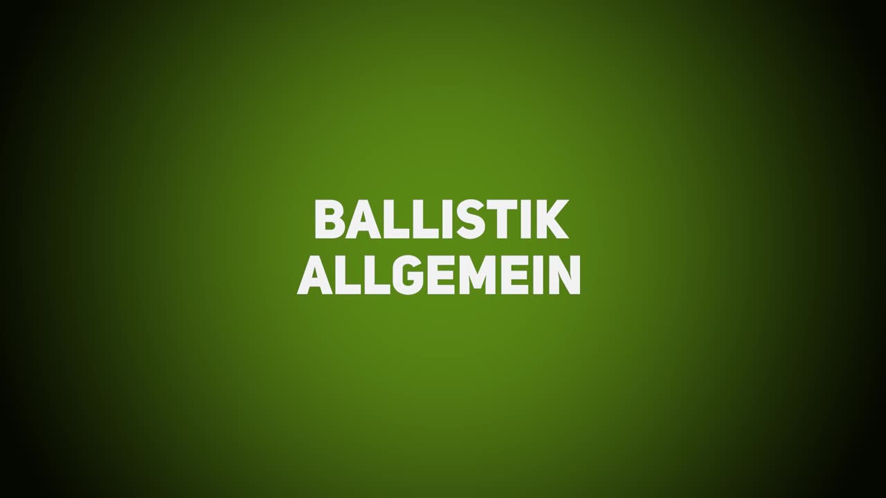 Munition & Ballistik – Ballistik Allgemein