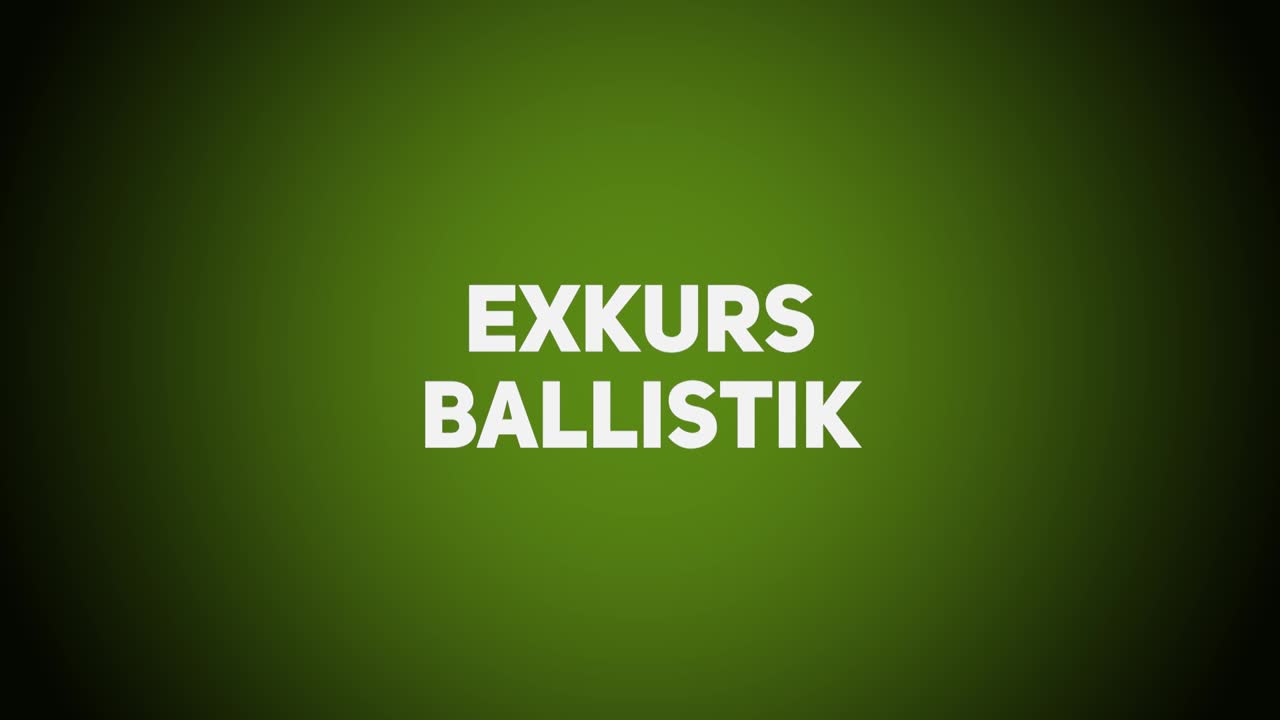 Munition & Ballistik – Exkurs Ballistik