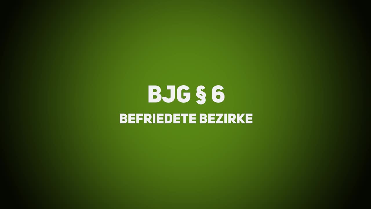 Jagdrecht – BJG §6 – Befriedete Bezirke