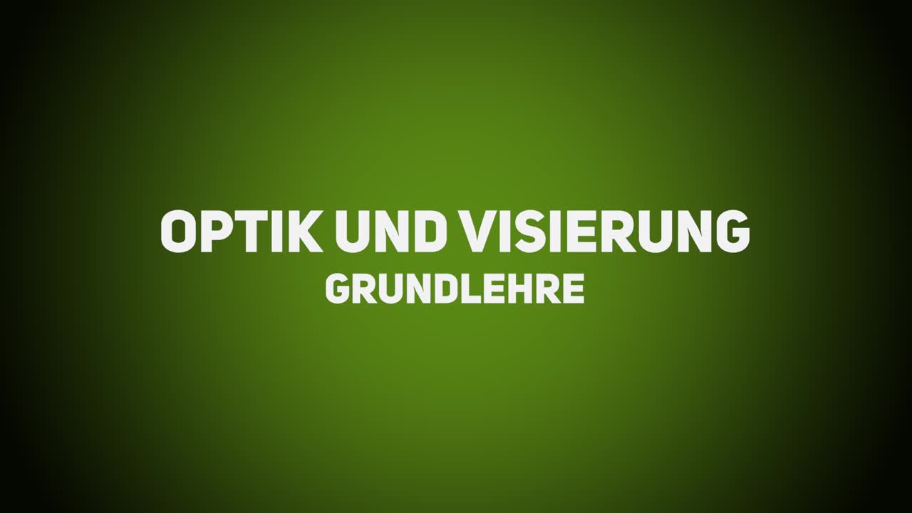 Waffen & Optik – Optik und Visierung Grundlehre