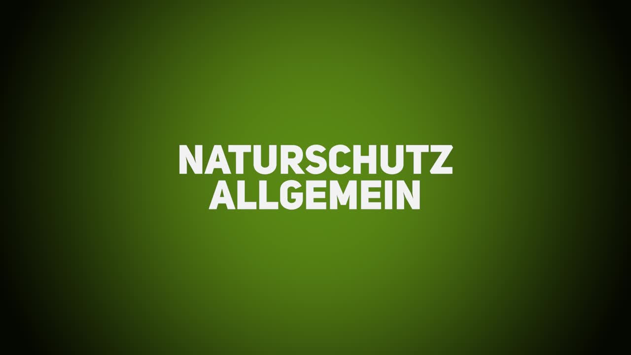 Naturschutz & Ökologie – Naturschutz allgemein